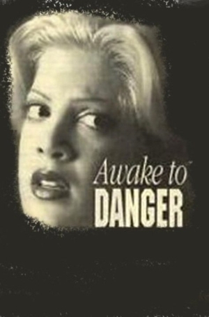Фільм «Awake to Danger» (1995)