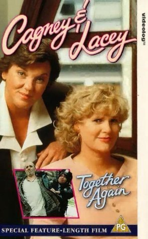 Фильм «Cagney & Lacey: Together Again» (1995)