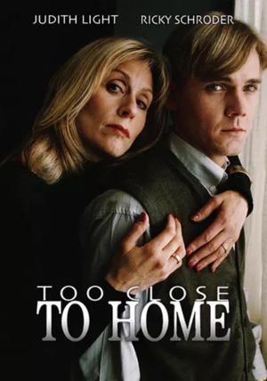 Фильм «Too Close to Home» (1997)