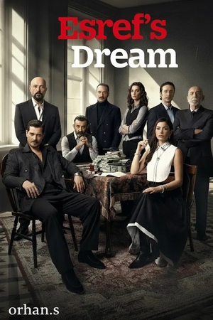 TV Show "Esref Rüya" (2025 &ndash; ...)