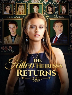 Cast - The Fallen Heiress's Return (2025)