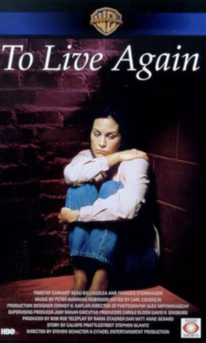 Фільм «To Live Again» (1998)
