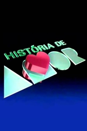 TV Show "História de Amor" (1995 – 1996)