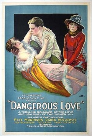 Фильм «Dangerous Love» (1920)