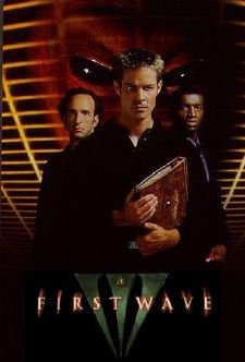 TV Show "First Wave" (1998 &ndash; 2001)