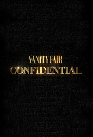 TV Show "Vanity Fair Confidential" (2015 – ...)