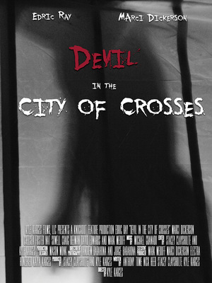 Фільм «Devil in the City of Crosses» (2016)