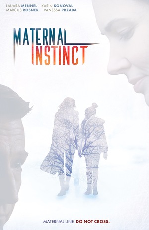Фильм «Maternal Instinct» (2017)