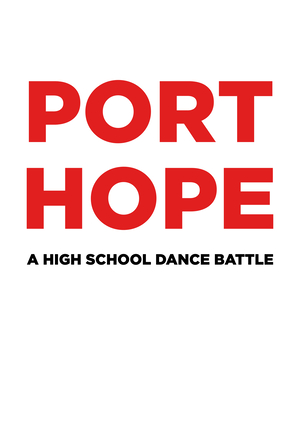 Фільм «Port Hope: High School Dance Battle» (2022)