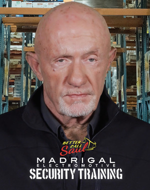 Серіал «Better Call Saul: Madrigal Electromotive Security Training» (2018)