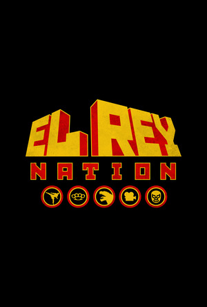 Сериал «El Rey Nation» (2019 – ...)