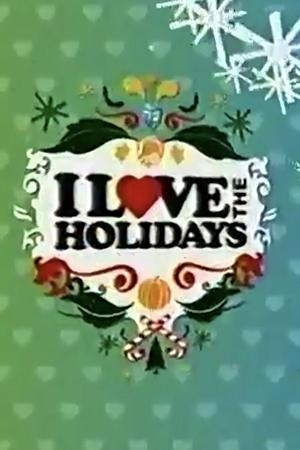 Фільм «I Love the Holidays» (2005)