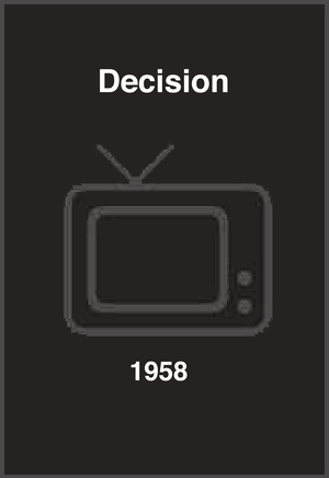 Сериал «Decision» (1958)