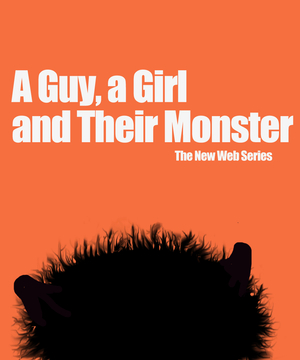 Сериал «A Guy, a Girl, and Their Monster» (2013)