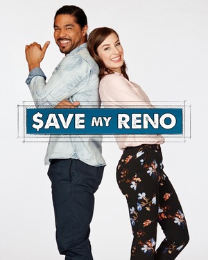 TV Show "Save My Reno" (2017 &ndash; ...)