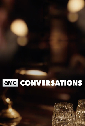 Серіал «AMC Conversations» (2017 – ...)