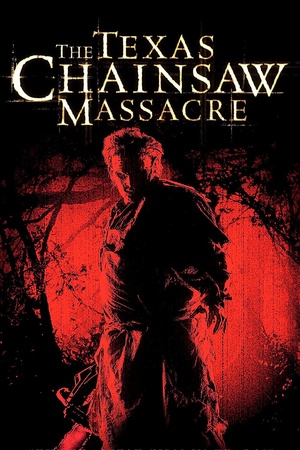 Movie "The Texas Chainsaw Massacre" (2003)