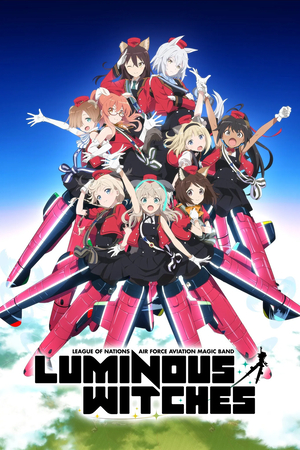 TV Show "League of Nations Air Force Aviation Magic Band Luminous Witches" (2022 &ndash; ...)