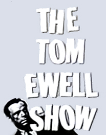Сериал «The Tom Ewell Show» (1960 – 1961)