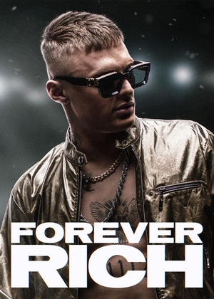 Фильм «Вечно богатый» (2021)
