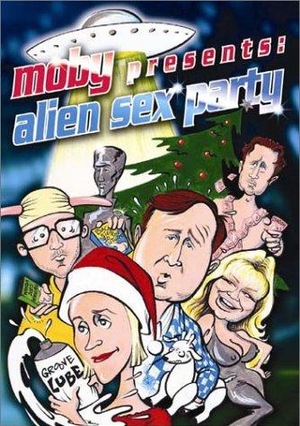Фильм «Alien Sex Party» (2003)