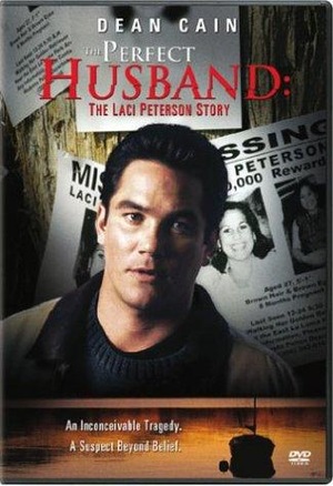 Фільм «Идеальный муж: История Лейси Питерсон» (2004)