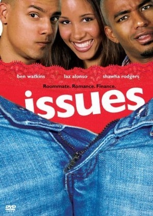 Фильм «Issues» (2005)