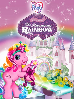 Мультфільм «My Little Pony: The Runaway Rainbow» (2006)