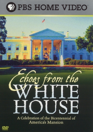Фільм «Echoes from the White House» (2001)