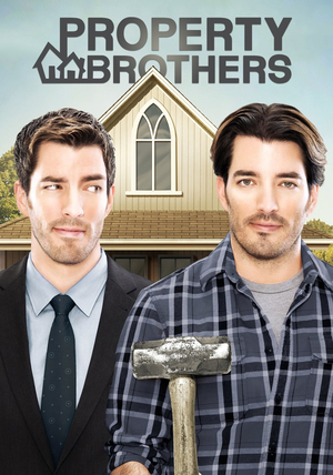 TV Show "Property Brothers" (2011 &ndash; 2019)