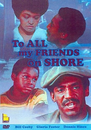Фильм «To All My Friends on Shore» (1972)