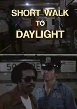 Фільм «Short Walk to Daylight» (1972)