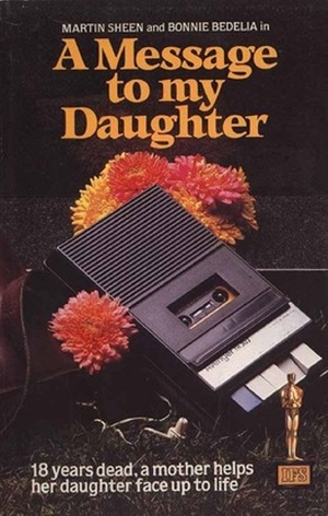 Фильм «Message to My Daughter» (1973)