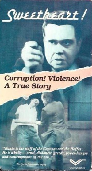 Фільм «Canada's Sweetheart: The Saga of Hal C. Banks» (1985)