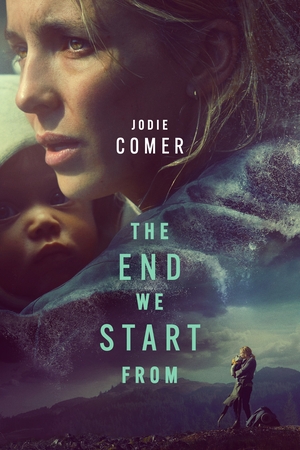 Movie "The End We Start From" (2023)