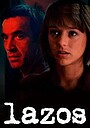 Фільм «Lazos» (1995)