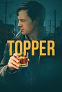 Фильм «Топпер» (2025)