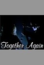 Movie "Together Again" (1990)