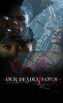 Фільм «Our Deadly Vows» (2023)