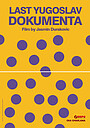 Фильм «Posljednja YU dokumenta» (2024)