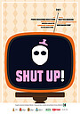 Movie "Shut Up!" (2022)