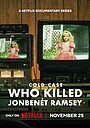 Cold Case: Who Killed JonBenét Ramsey