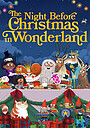 Animation Movie "The Night Before Christmas in Wonderland" (2024)