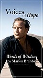 Фільм «Voices of Hope ~ Words of Wisdom by Marlon Brando» (2025)