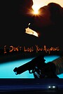 Movie "I Don't Love You Anymore" (2025)