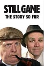 Movie "Still Game: The Story So Far" (2014)