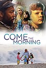 Movie "Come the Morning" (1993)