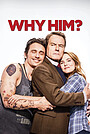Why Him?