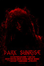Movie "Dark Sunrise" (2018)