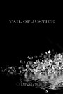 Фильм «Vail of Justice»